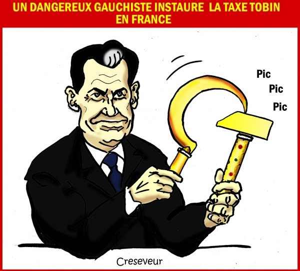 Christian Creseveur : Un dangereux gauchiste instaure la taxe Tobin en France